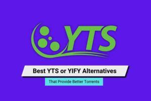 yify substitutes|45 Best YTS or YIFY Alternatives That Provide Better .
